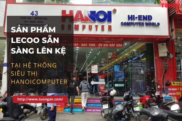 Sản phẩm Lecoo sẵn sàng lên kệ tại hệ thống siêu thị Hanoicomputer