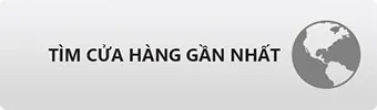Tìm cửa hàng gần nhất