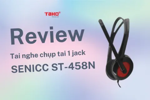 Review chi tiết Tai nghe SENICC ST-458N
