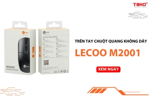 Thích chuột không dây sang trọng, lâu hỏng nhưng lại không có nhiều tiền? – Tham khảo ngay Lecoo M2001