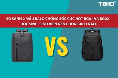 So sánh 2 mẫu balo chống sốc cực hot BG01 và BG02 – Học sinh, sinh viên nên chọn balo nào?