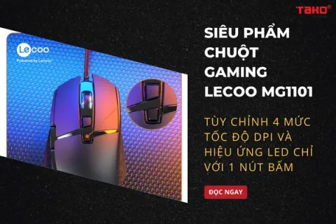 Siêu phẩm chuột gaming Lecoo MG1101 – Tùy chỉnh 4 mức tốc độ DPI và hiệu ứng Led chỉ với 1 nút bấm