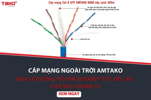Cáp mạng ngoài trời AMTAKO chất lượng ưu việt – Bảo vệ đường truyền Internet tốc độ cao, bền bỉ cho các công trình chung cư