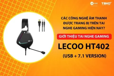 Các công nghệ âm thanh được trang bị trên tai nghe gaming hiện nay?