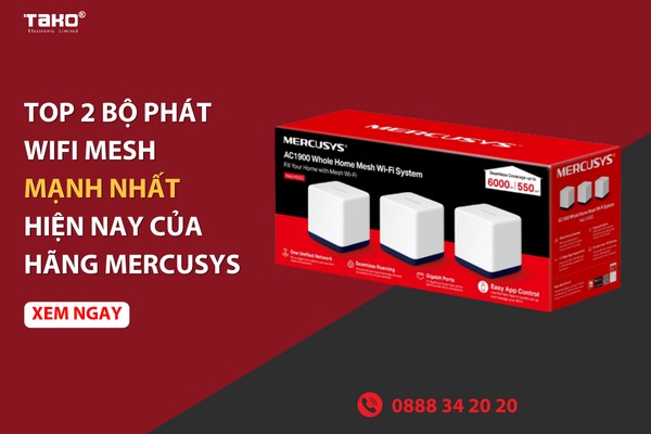 Top 2 bộ phát Wifi Mesh mạnh nhất hiện nay của hãng Mercusys