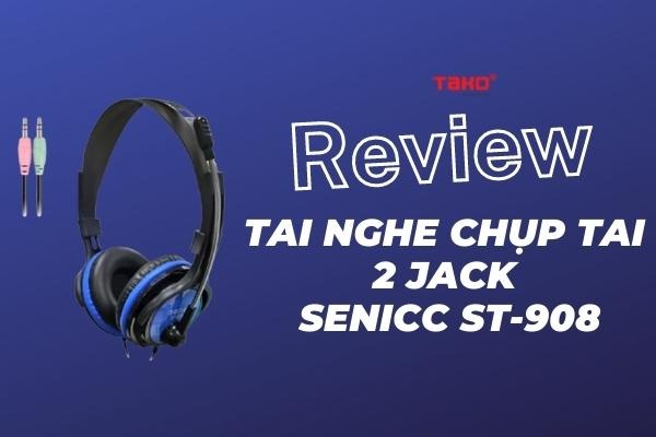 Mở hộp Tai nghe chụp tai 2 jack SENICC ST-908