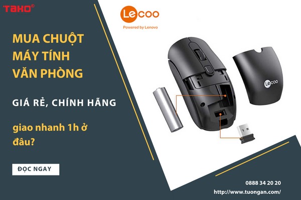 Mua chuột máy tính văn phòng giá rẻ, chính hãng, giao nhanh 1h ở đâu?